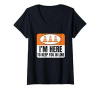Femme I'm Here to Keep You in Line T-Shirt avec Col en V
