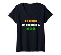 Femme I'm Indian, My Pronoun is Doctor - Funny Flag Color Quote T-Shirt avec Col en V