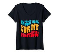 Femme I'm Just Here for My Nephew Funny Aunt Uncle T-Shirt avec Col en V