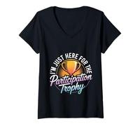 Femme I'm Just Here for The Participation Trophy - T-Shirt avec Col en V