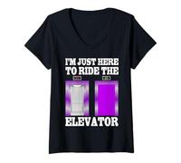 Femme I'm Just Here To Ride The Elevator Funny Citations Elevator T-Shirt avec Col en V