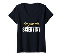 Femme I'm Just The Scientist - Funny T-Shirt avec Col en V
