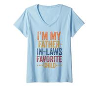 Femme I'm My Father in Laws Favorite Child Funny in Law Hommes Femmes T-Shirt avec Col en V