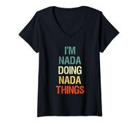 Femme I'm Nada Doing Nada Things Cadeau prénom personnalisé T-Shirt avec Col en V