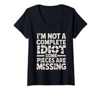 Femme I'm Not A Complete Idiot Some Pieces are Missing - T-Shirt avec Col en V