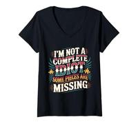 Femme I'm Not A Complete Idiot Some Pieces are Missing - T-Shirt avec Col en V