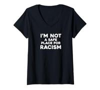 Femme I'm Not A Safe Place for Racism T-Shirt avec Col en V