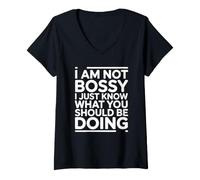 Femme I'm Not Bossy I Just Know What You Should Be Doing T-Shirt avec Col en V
