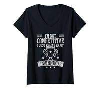 Femme I'm Not Competitive I Just Really Enjoy Winning - T-Shirt avec Col en V
