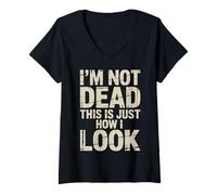 Femme I'm Not Dead This is Just How I Look Face Expression |- T-Shirt avec Col en V