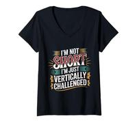 Femme I'm Not Short I'm Just Vertically Challenged - T-Shirt avec Col en V