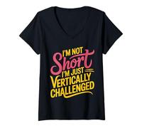 Femme I'm Not Short I'm Just Vertically Challenged |- T-Shirt avec Col en V