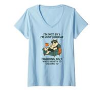 Femme I'm Not Shy I'm Just Good to Find Out Who's Worth Husky T-Shirt avec Col en V