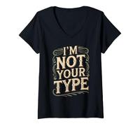 Femme I'm Not Your Type Blagues sur Les Relations amoureuses T-Shirt avec Col en V