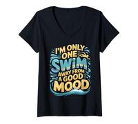 Femme I'm Only One Swim Away from A Good Mood Nageur - T-Shirt avec Col en V