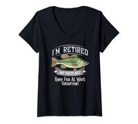Femme I'M RETIRED AND YOU'RE NOT FISHING SHIRT - HAVE FUN AT WORK T-Shirt avec Col en V