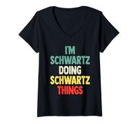 Femme I'm Schwartz Doing Schwartz Things Fun Nom personnalisé SCH T-Shirt avec Col en V