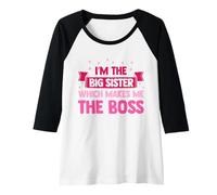 Femme I'm The Big Sister Which Makes Me The Boss Sis Love Frères et sœurs Manche Raglan