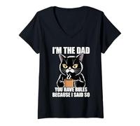 Femme I'm The Dad You Have Rules Because I Said So T-Shirt avec Col en V