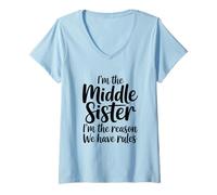 Femme I'm The Middle Sister I'm The Reason We Have Rules Funny T-Shirt avec Col en V