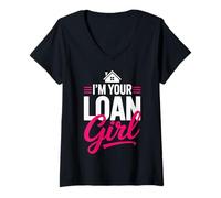 Femme I'm Your Loan Girl Courtier en Prêts Hypothécaires T-Shirt avec Col en V