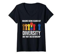 Femme Imagine Being Scared Diversity But Not Dictatorship Resist T-Shirt avec Col en V