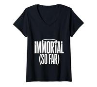 Femme Immortal So Far Confident Death Jokes Sarcasm - T-Shirt avec Col en V