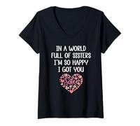 Femme in a World Full of Sisters I'm Happy I've Got You Big Sister T-Shirt avec Col en V