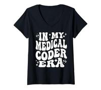 Femme in My Medical Coder Era Healthcare Coding Life T-Shirt avec Col en V