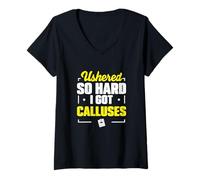Femme Inauguré si fort que j'ai des callosités C'est drôle d'inaugurer de fiers huissiers T-Shirt avec Col en V