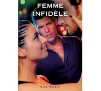 Femme Infidèle: Histoires Érotiques Tabou pour Adultes