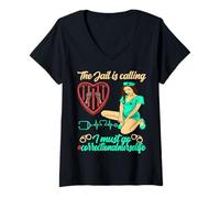 Femme Infirmière correctionnelle La prison m'appelle, je dois y T-Shirt avec Col en V