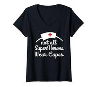 Femme Infirmière drôle - Tous Les Super-héros ne Portent Pas de Capes T-Shirt avec Col en V