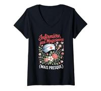 Femme Infirmière Pas Magicienne mais Presque Soins T-Shirt avec Col en V