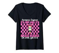 Femme Ingénieur aérospatial It's Not Like It's Rocket Science Girl T-Shirt avec Col en V