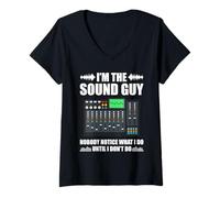 Femme Ingénieur du Son I'm The Sound Guy Nobody T-Shirt avec Col en V