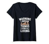 Femme Inscription Amusante « I Break Things for A Living » T-Shirt avec Col en V