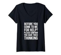Femme Inscription Amusante : Veuillez Confirmer Que Vous Avez essayé de Penser T-Shirt avec Col en V