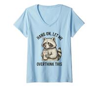 Femme Inscription Humoristique « Hang on Let Me Overthink This » T-Shirt avec Col en V