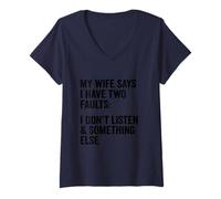Femme Inscription humoristique « My Wife Says I Have Two Faults Wife Husband » T-Shirt avec Col en V