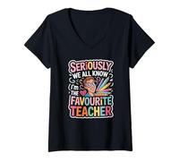 Femme Inscription Humoristique « Seriously We All Know I'm The Favorite Teacher » T-Shirt avec Col en V