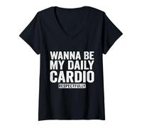 Femme Inscription Humoristique « Wanna Be My Daily Cardio » T-Shirt avec Col en V