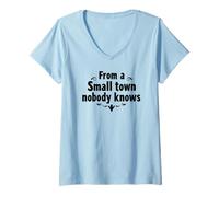 Femme Inspiration « from a Small Town Nobody Knows, Humble Roots » T-Shirt avec Col en V