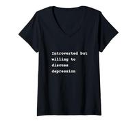 Femme Introverted but willing to discuss depression Phrase T-Shirt avec Col en V
