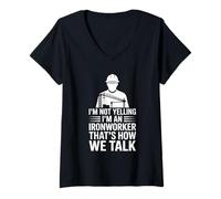 Femme Ironworker drôle Disant Que Je ne crie Pas, C'est Comment Nous parlons T-Shirt avec Col en V