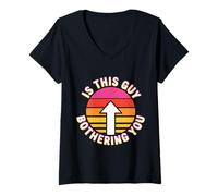 Femme is This Guy Bothering You Humour Protecteur - T-Shirt avec Col en V