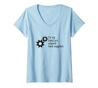 Femme IT Guy I'm My Family's Ingénieur Logiciel de Support Technique Non rémunéré T-Shirt avec Col en V