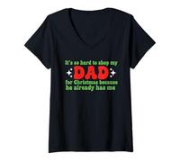 Femme It 'S So Hard to Shop for My Dad for Christmas Family Dad Fun T-Shirt avec Col en V