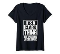 Femme It's A Clark Thing You Wouldn't Understand - Family Name T-Shirt avec Col en V