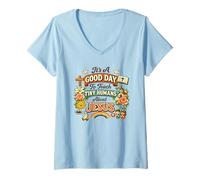 Femme It's A Good Day to Teach Tiny Humans About Jésus T-Shirt avec Col en V